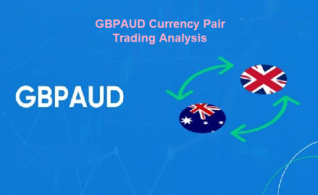 GBPAUD Currency Pair Trading Analysis